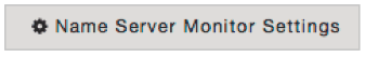 Name Server Monitor Settings Name Server Monitor Settings